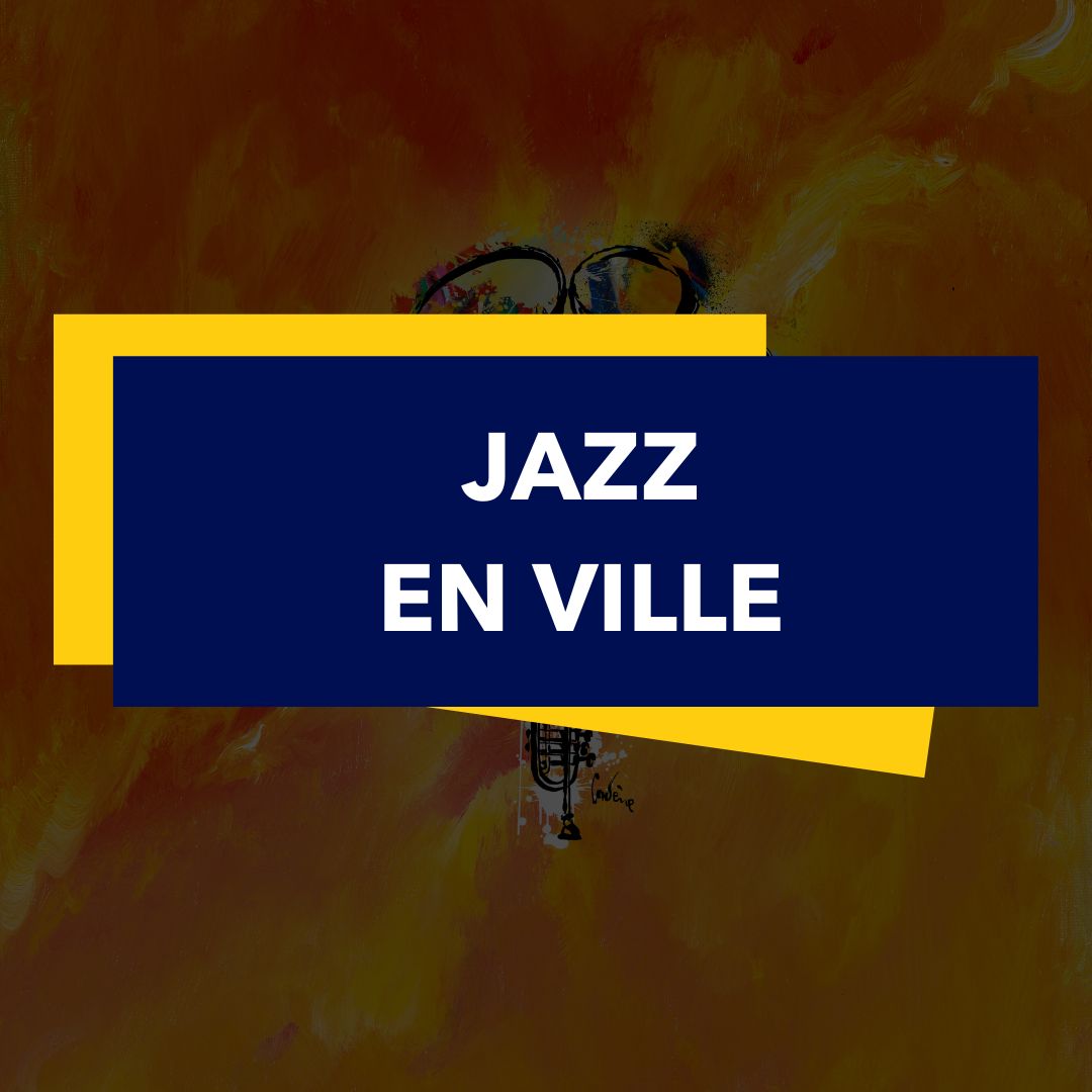 DU JAZZ EN VILLE